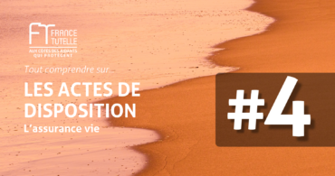 Les actes de disposition - L’assurance vie