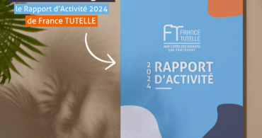 Visuel Rapport d'Activité 2024 de France TUTELLE