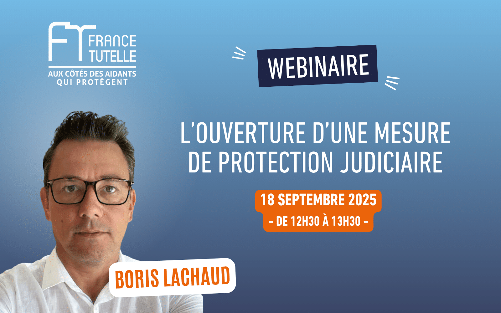 Webinaire L’ouverture d’une mesure de protection judiciaire