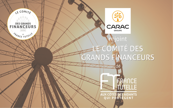 La CARAC rejoint le comité des grands financeurs de France TUTELLE