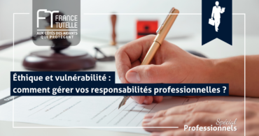 Éthique et vulnérabilité comment gérer vos responsabilités professionnelles
