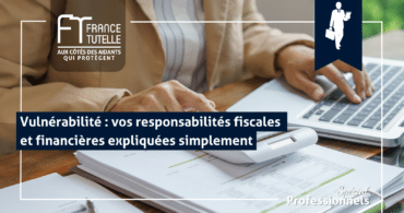 Vulnérabilité vos responsabilités fiscales et financières expliquées simplement