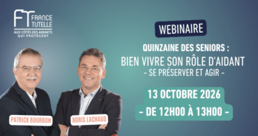 Webinaire Bien vivre son rôle d'aidant - se préserver et agir